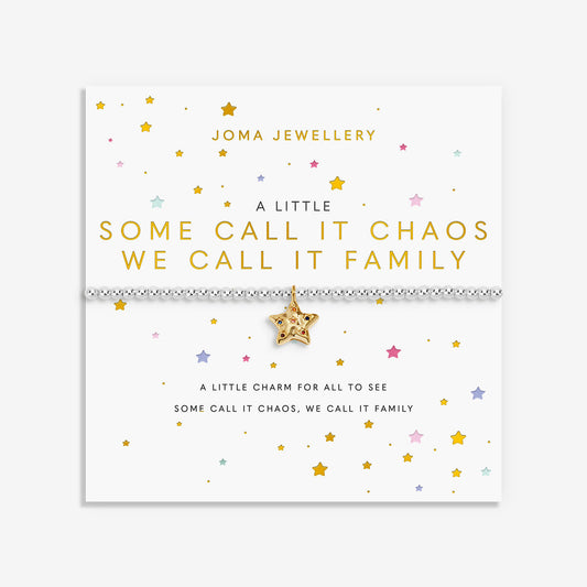 Joma A Little Some Call It Chaos We Call It Family Bracelet
