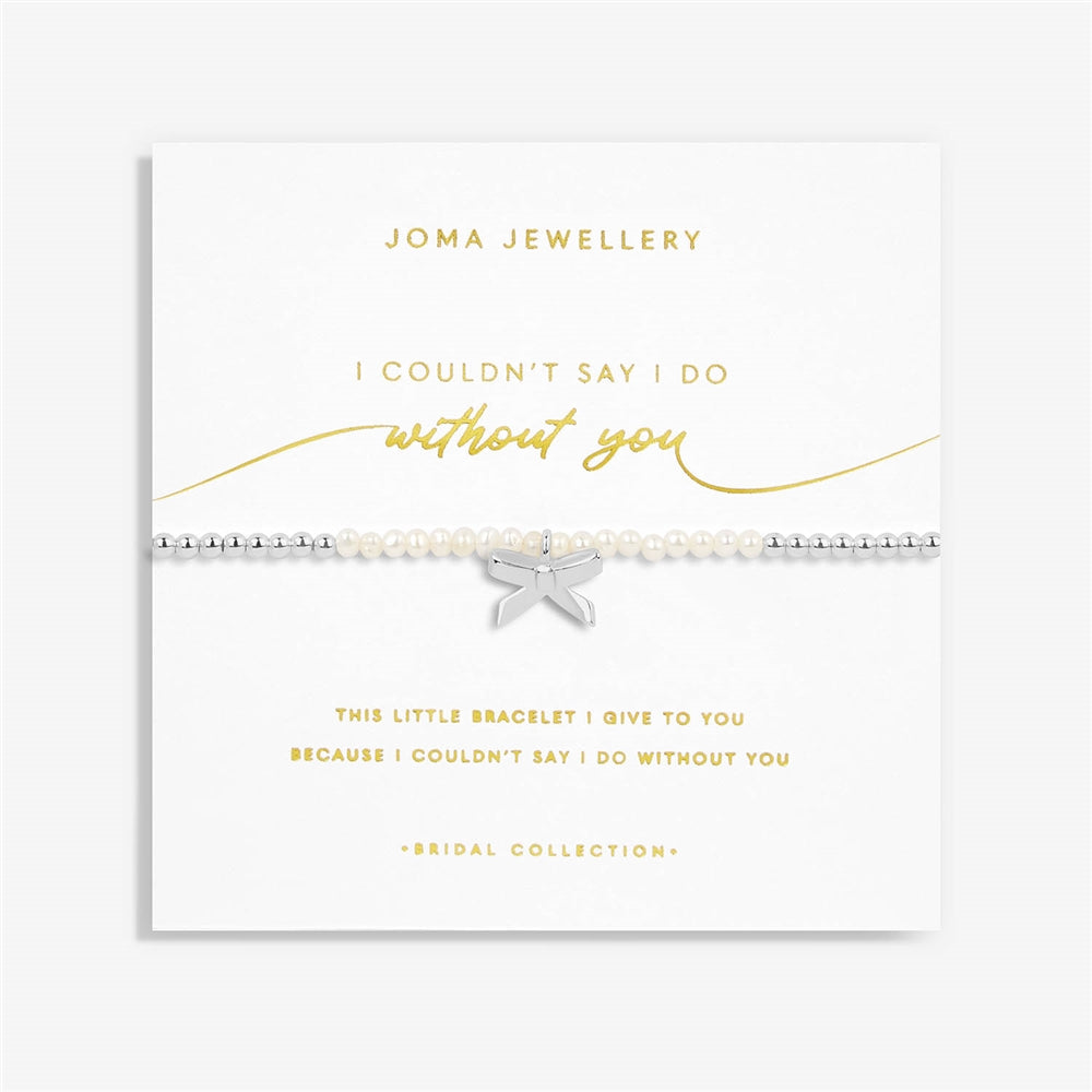 Joma Pearl Couldnt Say I Do Without You Bracelet