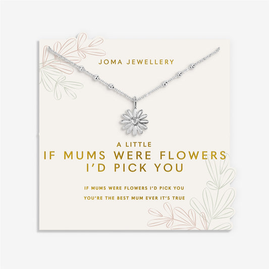 Joma A Little If Mums Were Flowers I'd Pick You Bracelet
